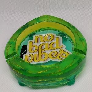 No bad vibes ashtray